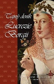 obálka: Tajný deník Lucrezie Borgii