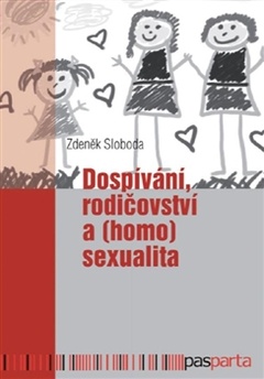 obálka: Dospívání rodičovství a (homo)sexualita