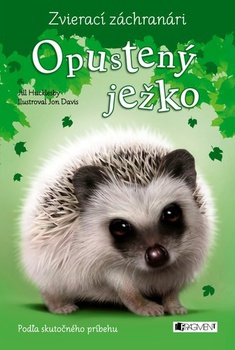 obálka: Zvierací záchranári Opustený ježko