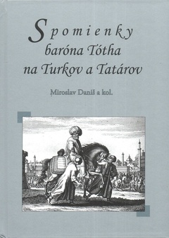 obálka: Spomienky  baróna Tótha na Turkov a Tatárov