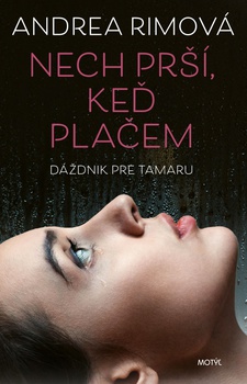 obálka: Nech prší, keď plačem / Dáždnik pre Tamaru - limitovaná edícia