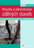 obálka: Poruchy a rekonstrukce zděných staveb