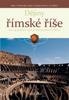 obálka: Dějiny římské říše - od nejranějších časů po Konstantina Velikého