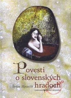 obálka: Povesti o slovenských hradoch