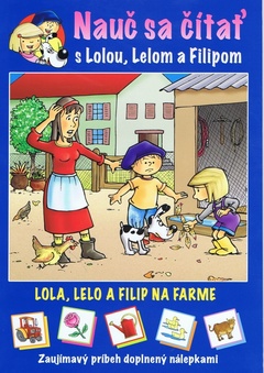 obálka: Nauč sa čítať - Lola, Lelo a Filip na farme