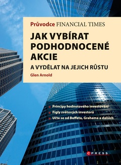 obálka: Průvodce Financial Times: Jak vybírat podhodnocené akcie
