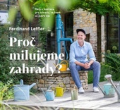 obálka: Proč milujeme zahrady?
