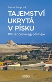 obálka: Tajemství ukrytá v písku – 100 let české egyptologie