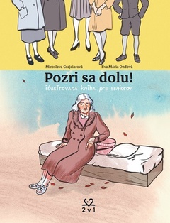 obálka: Pozri sa dolu! ilustrovaná kniha pre seniorov