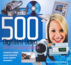 obálka: DIGITÁLNÍ VIDEO 500 RAD TIPU A TECHNIK