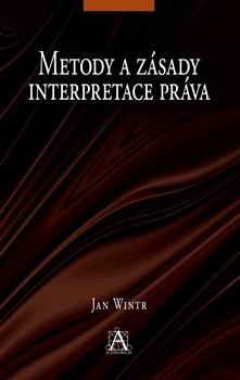 obálka: Metody a zásady interpretace práva