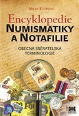 obálka: Encyklopedie numismatiky a notafilie