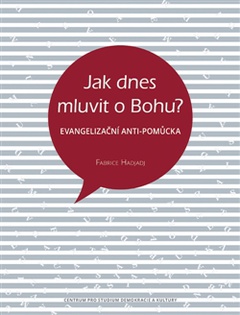 obálka: Jak dnes mluvit o Bohu?