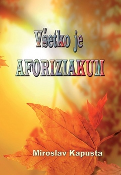 obálka: Všetko je AFORIZIAKUM