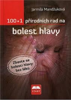 obálka: 100 + 1 přírodních rad na bolest hlavy