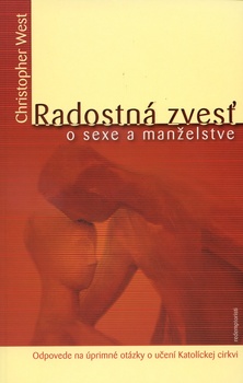 obálka:  Radostná zvesť o sexe a manželstve 