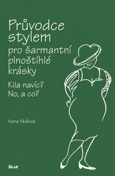 obálka: Průvodce stylem pro šarmantní plnoštíhlé krásky