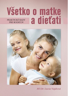 obálka: Všetko o matke a dieťati