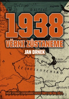 obálka: 1938 Věrni zůstaneme