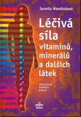 obálka: Léčivá síla vitaminů, minerálů a dalších látek