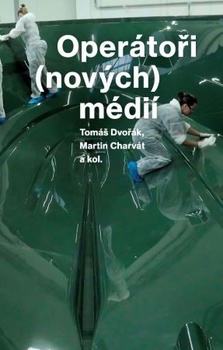 obálka: Operátoři (nových) médií