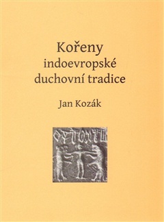 obálka: Kořeny indoevropské duchovní tradice