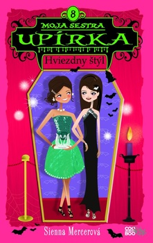 obálka: Moja sestra upírka 8 Hviezdny štýl