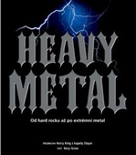 obálka: Heavy Metal - Od hard rocku až po extrémní metal