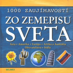 obálka: 1000 Zaujímavostí zo zemepisu sveta