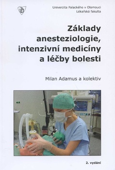 obálka: Základy anesteziologie intenzivní medicíny a léčby bolesti