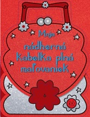 obálka: Moja nádherná kabelka plná maľovaniek