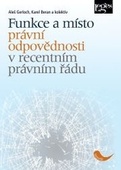 obálka: Funkce a místo právní odpovědnosti v recentním právním řádu