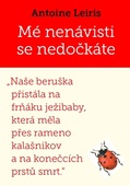 obálka: Mé nenávisti se nedočkáte