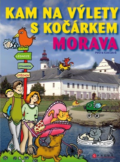 obálka: KAM na výlety s kočárkem. Morava