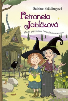 obálka: Petronela Jabĺčková 6: Húska gagotačka a čarodejnícka sesternica