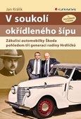 obálka: V soukolí okřídleného šípu - Zákulisí automobilky Škoda pohledem tří generací rodiny Hrdličků - 2.vydání