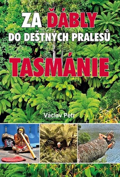 obálka: Za ďábly do deštných pralesů Tasmánie