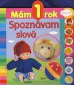 obálka: Mám 1 rok - Spoznávam slová - 2. vydanie