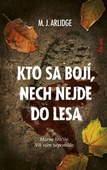 obálka: Kto sa bojí, nech nejde do lesa