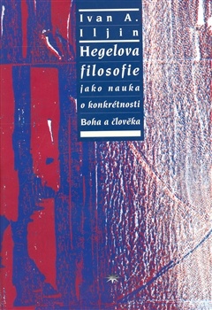 obálka:  Hegelova filosofie jako nauka o konkrétnosti Boha a člověka 