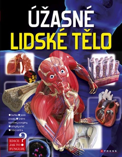 obálka: Úžasné lidské tělo