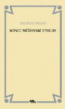 obálka: Konec měšťanské epochy