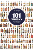 obálka: 101 WHISKY ŠKOLA DEGUSTACE PRO KAŽDÉHO