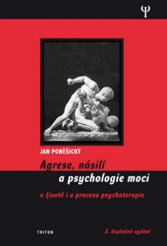 obálka: Agrese, násilí a psychologie moci