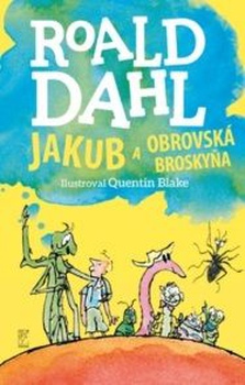 obálka: Jakub a obrovská broskyňa