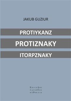 obálka: PROTIYKANZ PROTIZNAKY ITORPZNAKY