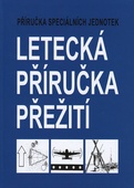 obálka: Letecká příručka přežití - Příručka speciálních jednotek