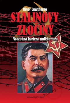 obálka: Stalinovy zločiny - Vražedná kariéra rudého cara