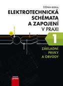 obálka: Elektrotechnická schémata a zapojení v praxi 1