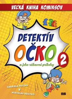 obálka: Detektív Očko a jeho zábavné príbehy 2 - Veľká kniha komiksov